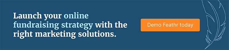 Launch your online fundraising campaign with the right marketing solutions. Demo Feathr today.