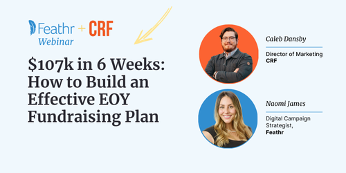 $107k in 6 weeks: How to build an effective eoy fundraising plan