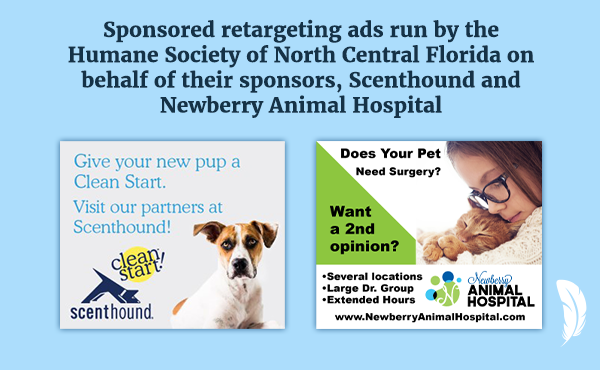 These retargeting nonprofit advertisements are examples from the Humane Society of North Central Florida. 